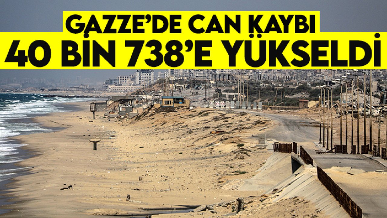 Gazze’de can kaybı 40 bin 738’e yükseldi