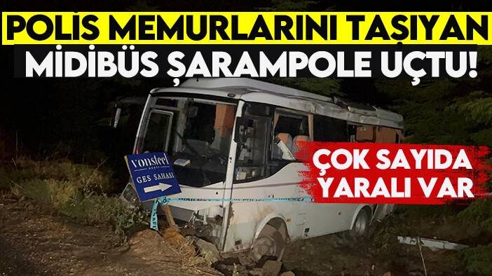 Polis memurlarını taşıyan midibüs şarampole uçtu!
