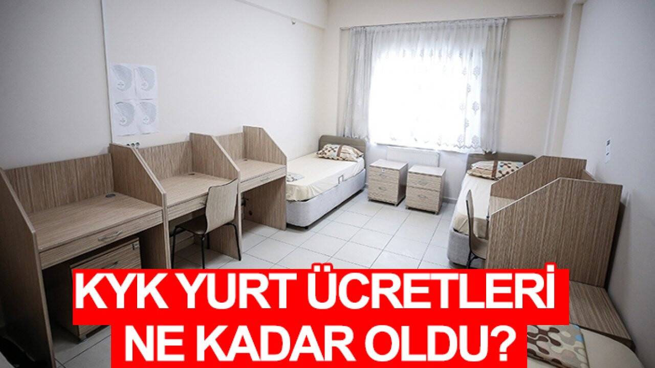 KYK yurt ücretleri ne kadar, kaç TL oldu, zam geldi mi? İşte fiyatlar…