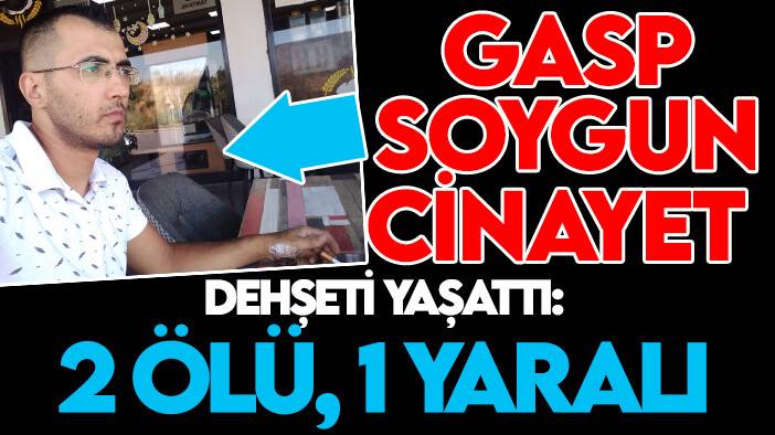 İzmir'de dehşet gecesi: 2 ölü, 1 ağır yaralı