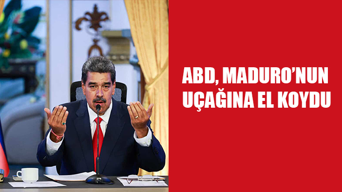 ABD, Venezuela Devlet Başkanı Maduro’nun uçağına el koydu