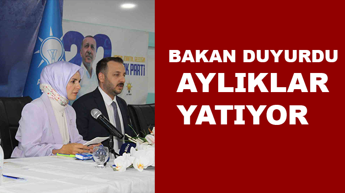 Bakan duyurdu: Aylıklar yatıyor