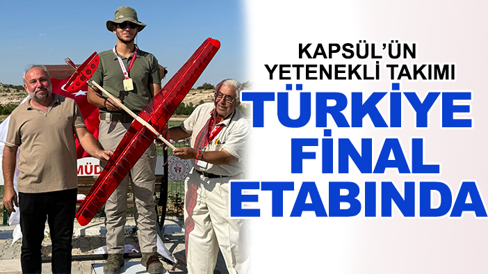 Kapsül'ün yetenekli takımı Türkiye final etabında