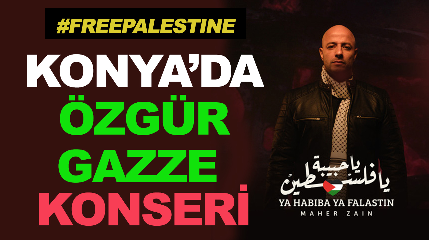 Ünlü Müslüman sanatçı Maher Zain, "Özgür Gazze" için Konya'da konser verecek