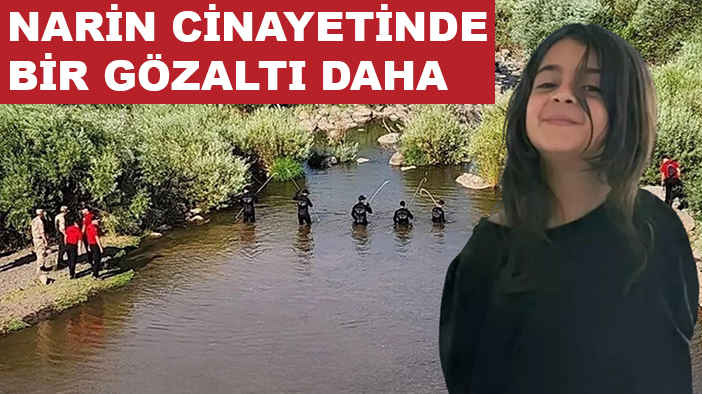 Narin Güran cinayetinde bir gözaltı daha