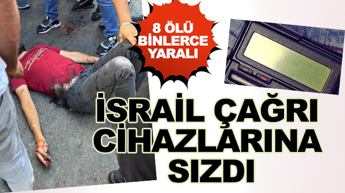 İsrail, Lübnan'da çağrı cihazlarına sızdı: 8 ölü, binlerce yaralı