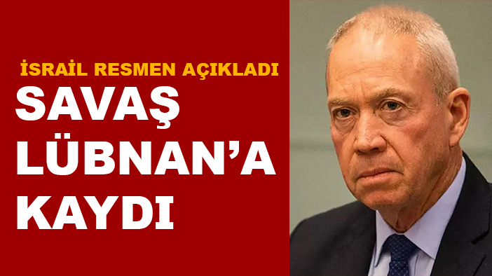 İsrail duyurdu: Savaş Lübnan'a kaydı