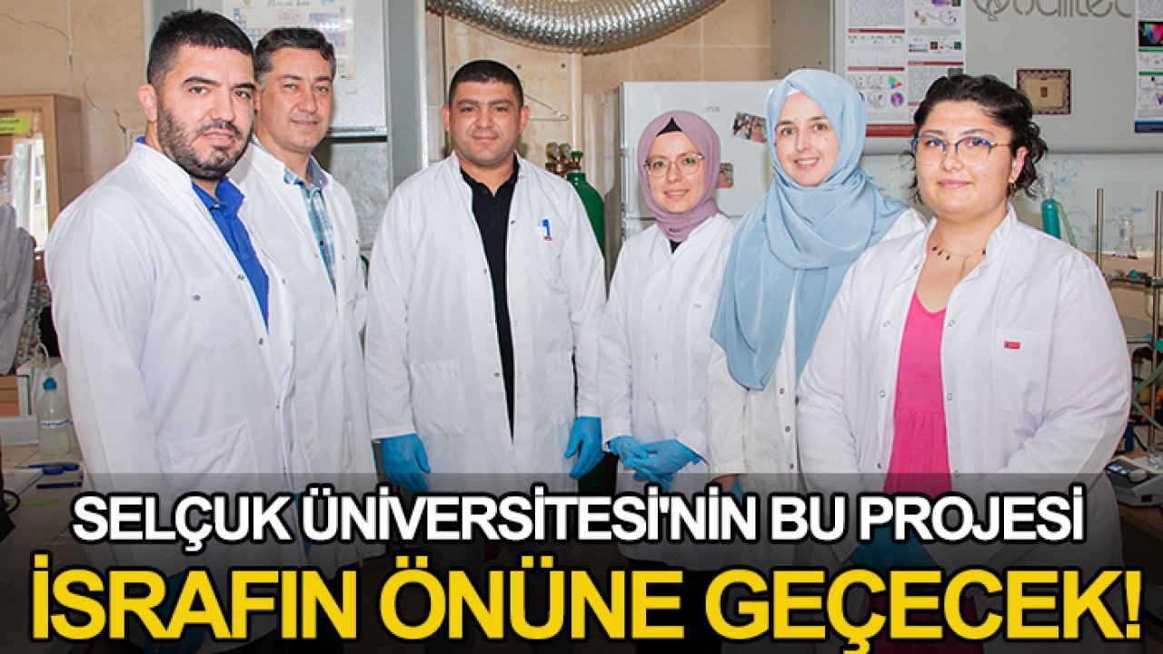 Selçuk Üniversitesi'nin bu projesi israfın önüne geçecek