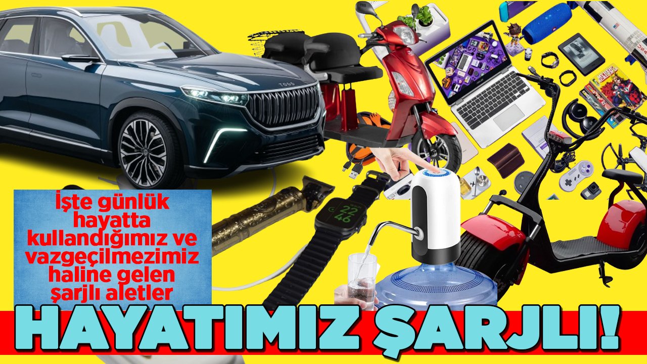 Teknoloji, hayatı şarja taktı: İşte günlük hayatta kullandığımız ve vazgeçilmezimiz haline gelen şarjlı aletler