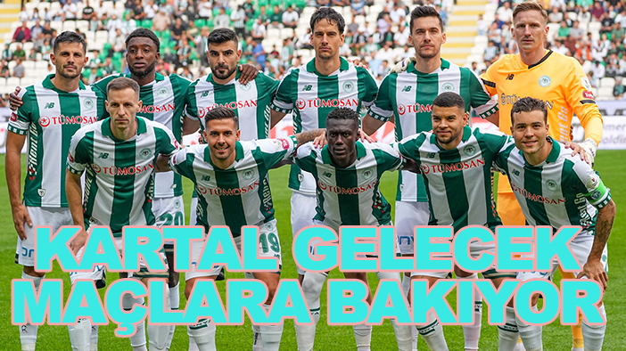 Konyaspor gelecek maçlara bakıyor