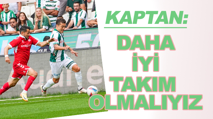 Konyaspor takım kaptanı Guilherme: "Daha iyi takım olmalıyız"