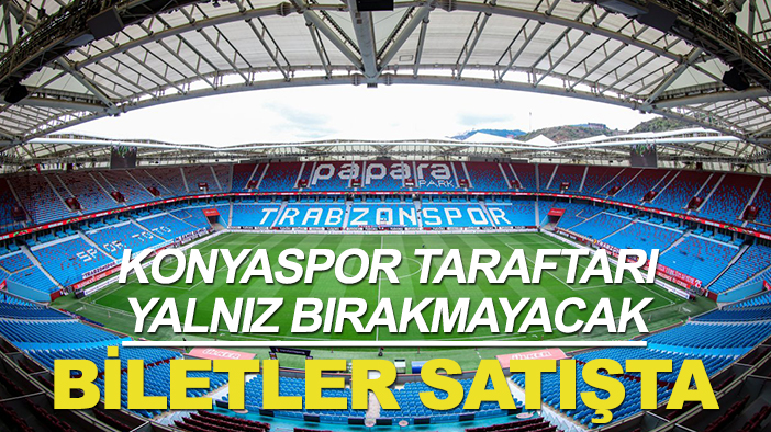 Konyaspor taraftarı Trabzon'da takımını yalnız bırakmayacak! Biletler satışa çıktı