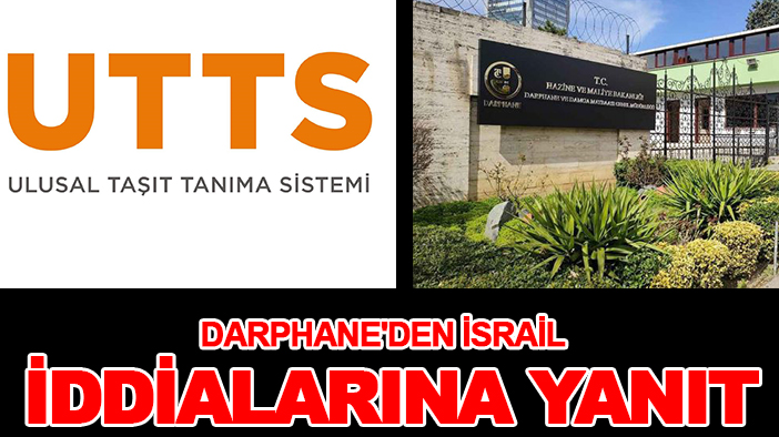 Darphane'den İsrail iddialarına yanıt