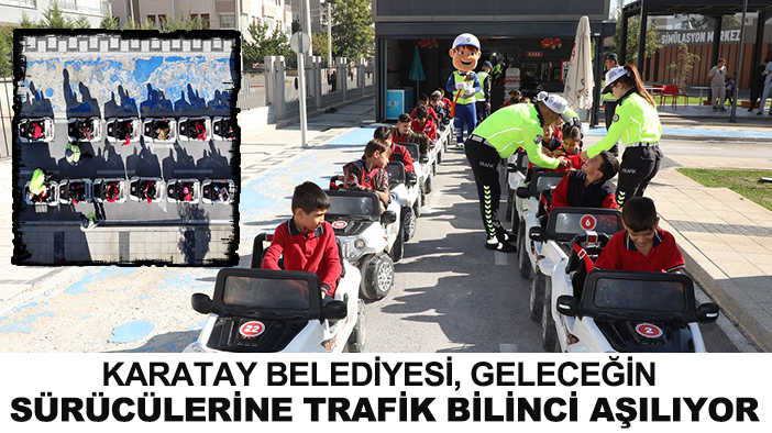 Karatay Belediyesi, geleceğin sürücülerine trafik bilinci aşılıyor