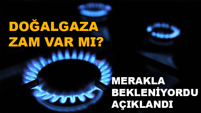 Doğal gazda kışa girerken zam açıklaması geldi