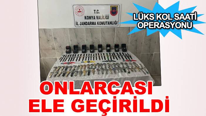 Konya'da kaçak lüks kol saati operasyonu: Onlarcası ele geçirildi