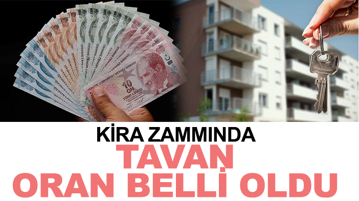 Kira zammında tavan oran belli oldu