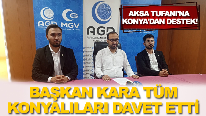 Aksa Tufanı'na Konya'dan destek! Başkan Kara tüm Konyalıları davet etti