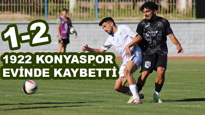 1922 Konyaspor evinde kaybetti: 1-2