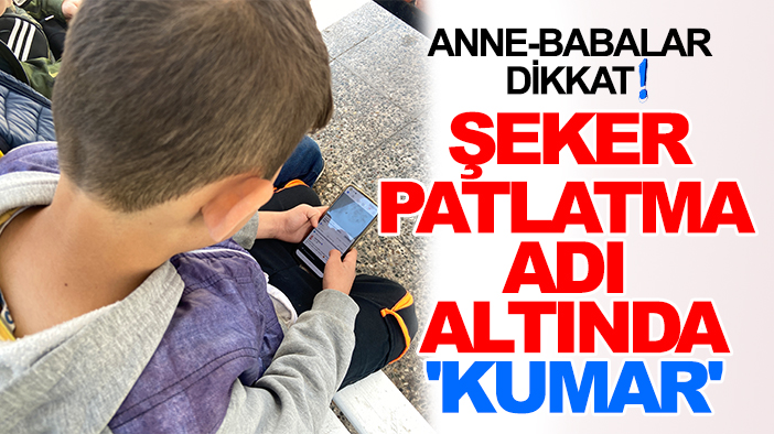 Konyalı uzman ebeveynleri o sanal oyun için uyardı: Şeker patlatma adı altında 'kumar'