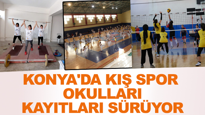 Konya'da kış spor okulları kayıtları sürüyor