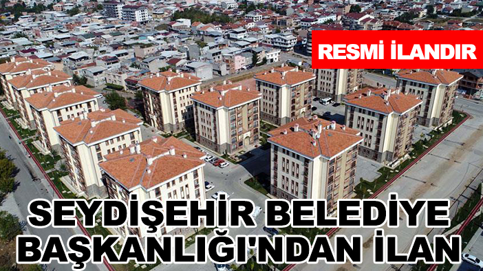 Seydişehir Belediye Başkanlığı'ndan ilan