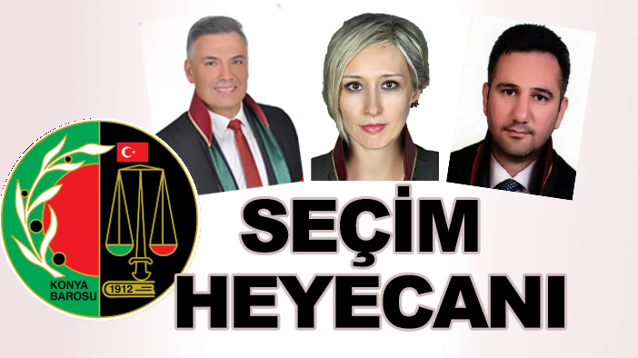 3 aday yarışacak: Konya Barosu'nda seçim heyecanı!