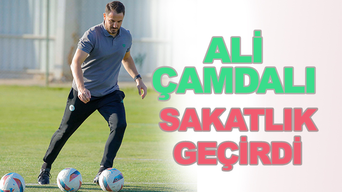 Ali Çamdalı sakatlandı!