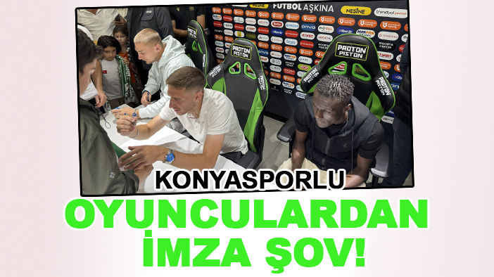 Konyasporlu oyunculardan imza şov!