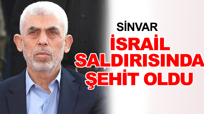 Sinvar İsrail saldırısında şehit oldu