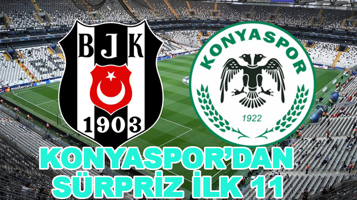 Konyaspor'dan sürpriz ilk 11!