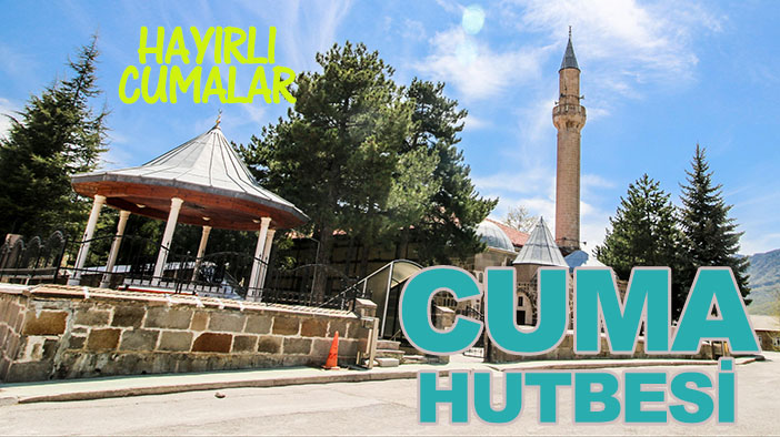 Cuma Hutbesi: Fıtratı korumak, aileyi korumaktır