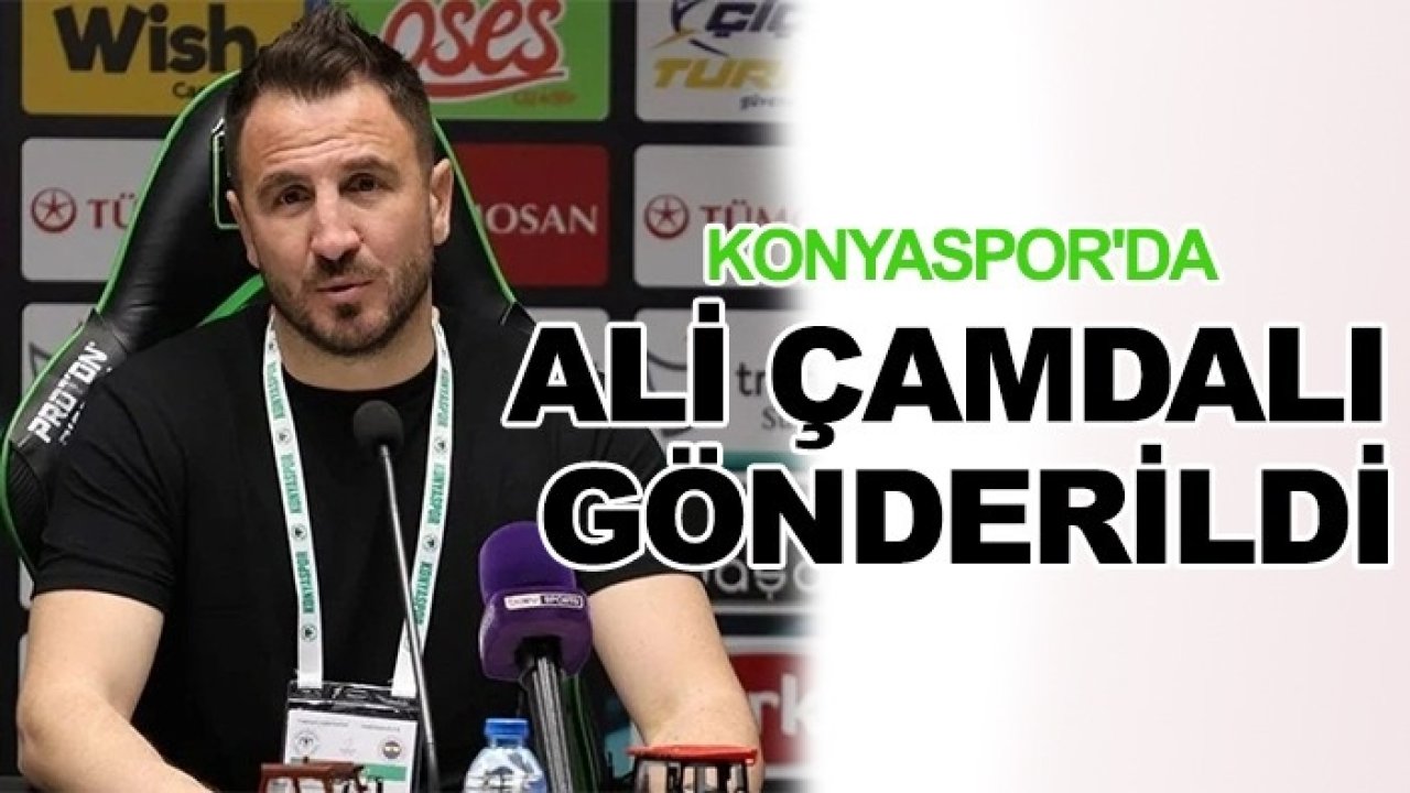 Konyaspor'da Ali Çamdalı gönderildi