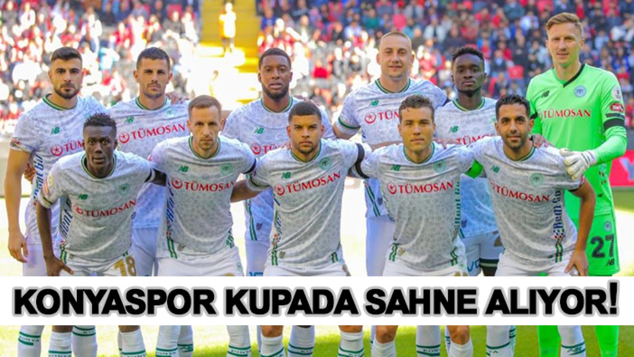 Konyaspor kupada sahne alıyor!