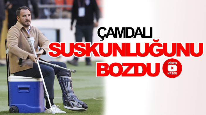 Ali Çamdalı sessizliğini bozdu!