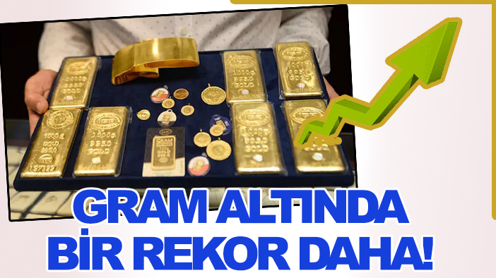 Gram altında bir rekor daha!