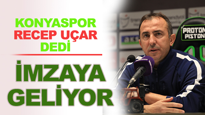 Recep Uçar, yarın Konya'ya geliyor!