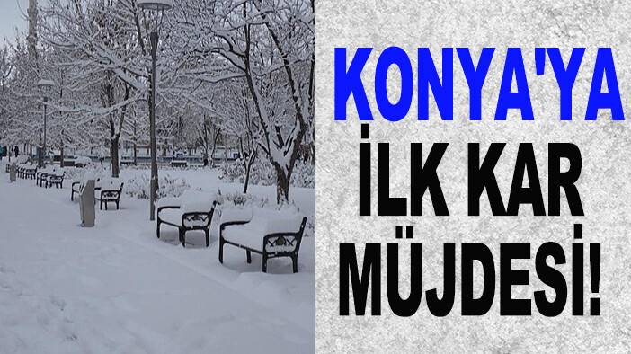 Konya'ya ilk kar müjdesi! Konya o tarihte beyaza bürünecek!