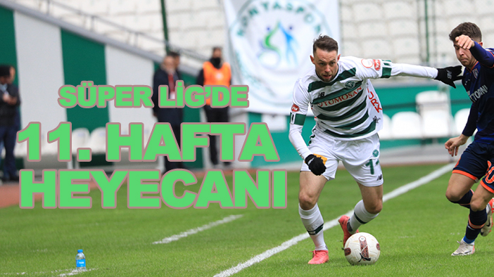 Süper Lig'de 11. hafta heyecanı başlıyor! Konyaspor yeni hocasıyla ilk sınavına çıkacak