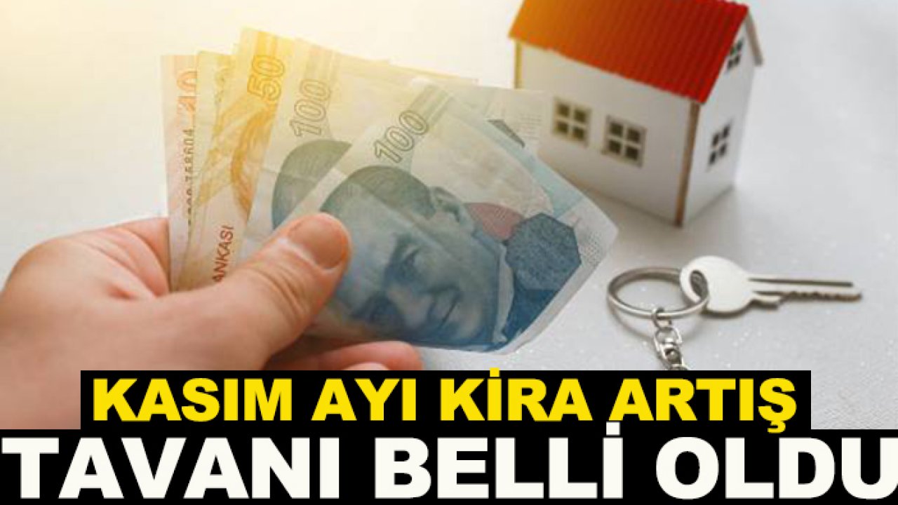 Kasım ayı kira artış tavanı belli oldu