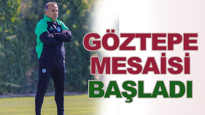 Tümosan Konyaspor'da Göztepe mesaisi