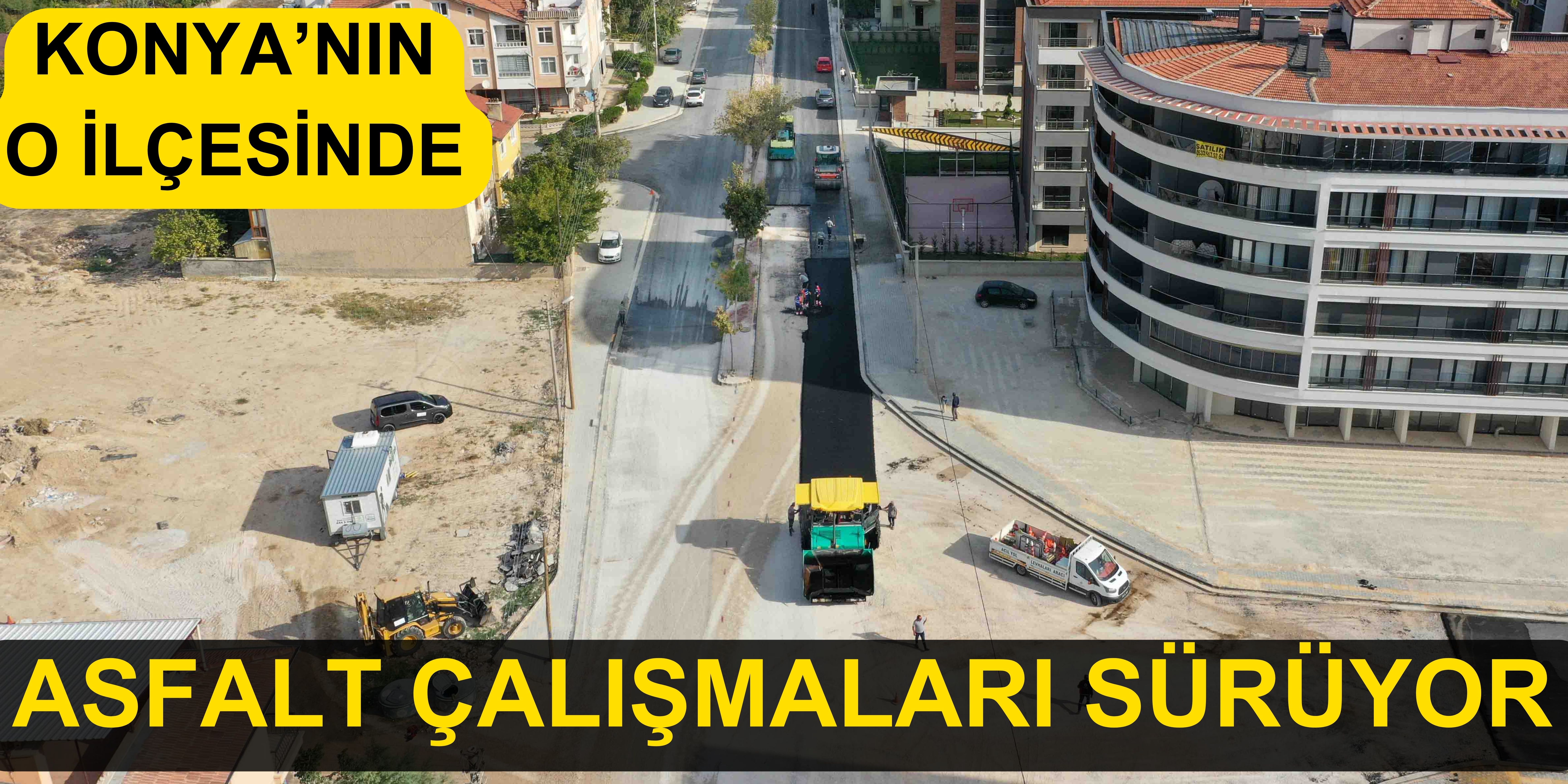 Meram'da asfalt çalışmaları hız kesmeden devam ediyor