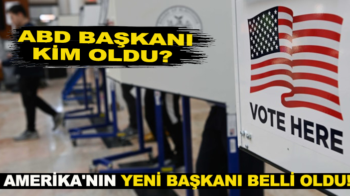 ABD Başkanı kim oldu? Amerika'nın yeni başkanı belli oldu!