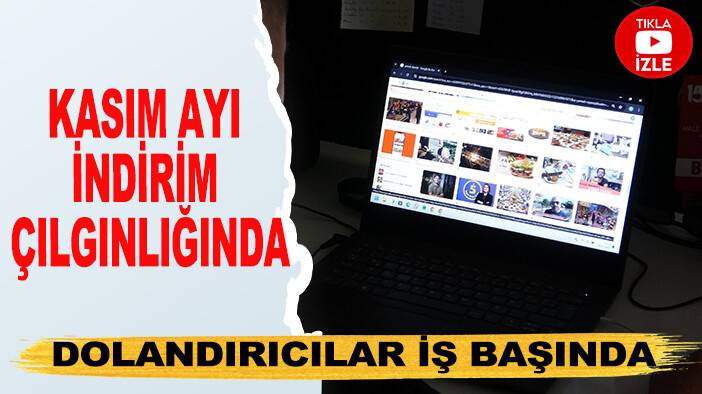 Kasım ayı indirim çılgınlığında dolandırıcılar iş başında