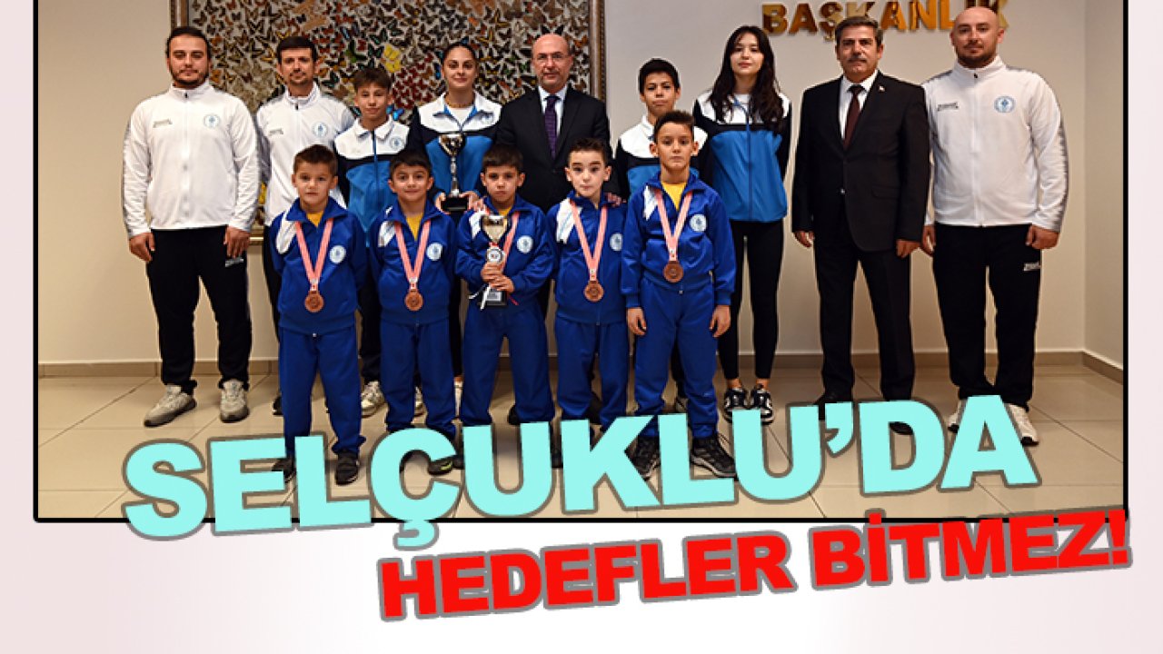 Selçuklu'da hedefler bitmez!