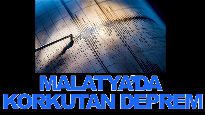 Malatya'da korkutan deprem