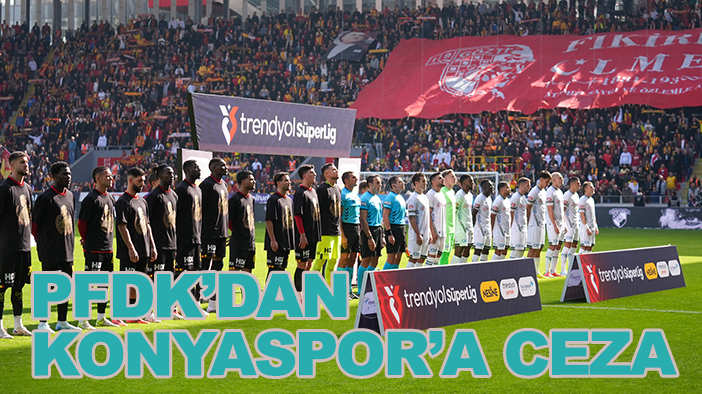 PFDK'dan Konyaspor'a ceza