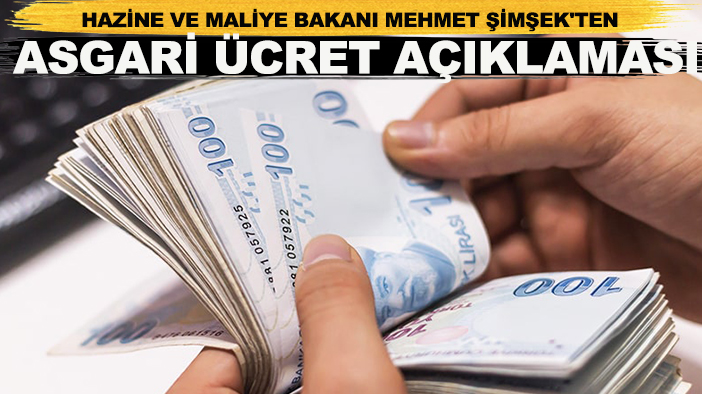 Hazine ve Maliye Bakanı Mehmet Şimşek'ten asgari ücret açıklaması