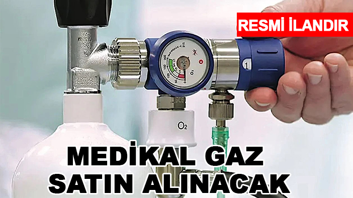 Medikal gaz satın alınacak