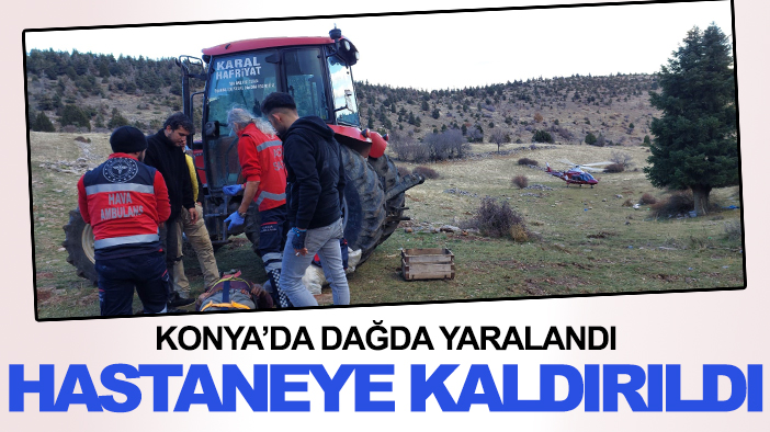 Konya'da dağda  yaralandı! Helikopter ile hastaneye kaldırıldı